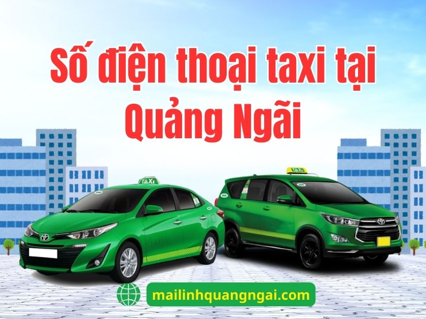 số điện thoại taxi Quảng Ngãi Số điện thoại taxi Quảng Ngãi
